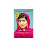 I Am Malala: The Girl Who Stood Up for Education and Was Shot by the Taliban