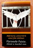 Marturia convertirii unui fost detinut. Editura Egumenita, 2016 - M. Tadeu