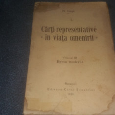 N IORGA - CARTI REPRESENTATIVE IN VIATA OMENIRII VOL III 1929