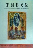 Tabor. Revista de cultura si spiritualitate romaneasca, anul XII, nr. 12,