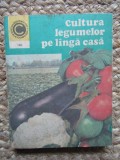 Cultura Legumelor pe Langa Casa - Haralambie Popescu, Ceres 1982, Agronomie, Carte Tehnica