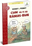 Benny si Penny: Cum sa-ti iei ramas bun (volumul 6) - Gama