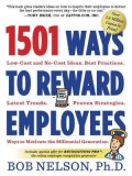1501 Ways to Reward Employees: Low-Cost and No-Cost Ideas