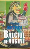 Cumpara ieftin Balciul de argint/Stefan Mitroi