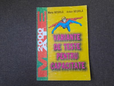 VARIANTE DE TESTE PENTRU CAPACITATE MARIA NEGRIL/ANTON NEGRILA 1999 foto