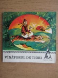 Cumpara ieftin Vanatorul de tigri - Traista cu povesti