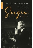 Cumpara ieftin Sergiu altfel...