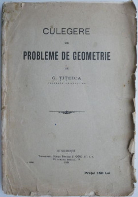 Culegere de probleme de geometrie &amp;ndash; G. Titeica foto