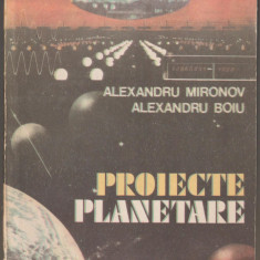 Alexandru Mironov, Alexandru Boiu - Proiecte planetare