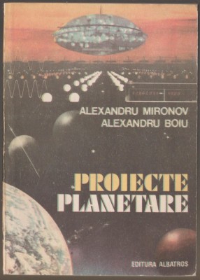 Alexandru Mironov, Alexandru Boiu - Proiecte planetare foto