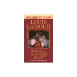 Son of a Wanted Man (Louis L'Amour Lost Treasures)