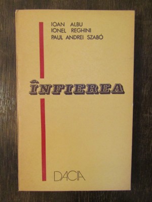 INFIEREA-IOAN ALBU,IONEL REGHINI,PAUL SZABO foto