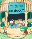 Cumpara ieftin Și ce dacă? - Hardcover - Sonia Coudert - Univers