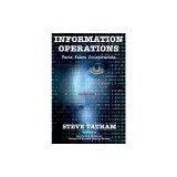 Information Operations: Facts Fakes Conspiracists