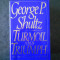 GEORGE P. SHULTZ - TURMOIL AND TRIUMPH. MY YEARS AS SECRETARY OF STATE