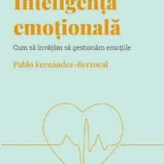 Descopera Psihologia. Inteligenta emotionala - Pablo Fernandez-Berrocal