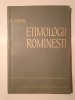 Al. Graur - Etimologii rom&acirc;nești (1963)