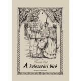 A kolozsv&aacute;ri b&iacute;r&oacute; - Benedek Elek
