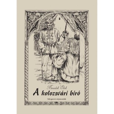 A kolozsv&amp;aacute;ri b&amp;iacute;r&amp;oacute; - Benedek Elek foto