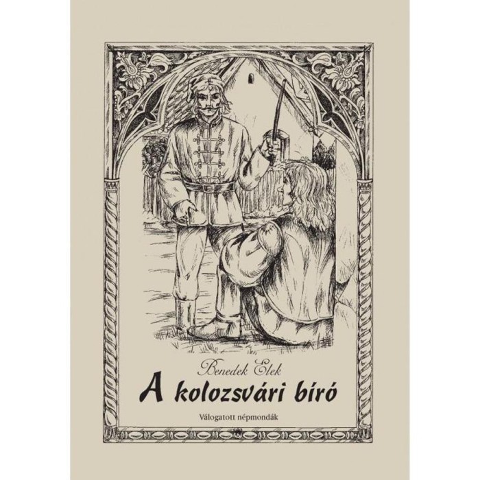 A kolozsv&aacute;ri b&iacute;r&oacute; - Benedek Elek