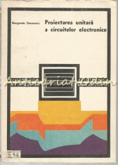 Proiectarea Unitara A Circuitelor Electronice - Margareta Simionescu foto