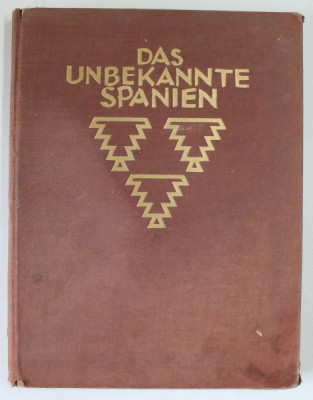 DAS UNBEKANNTE SPANIEN ( COLECTIA ORBIS TERRARUM ) de KURT HIRLSCHER, 1930 *LIPSA PRIMELE 6 FILE foto