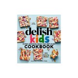 The Delish Kids (Super-Awesome, Crazy-Fun, Best-Ever) Cookbook: 100+ Amazing Recipes