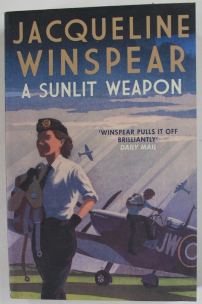 A SUNLIT WEAPON by JACQUELINE WINSPEAR , 2022