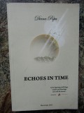 DIANA POPA - ECHOES IN TIME DEDICATIE SI AUTOGRAF