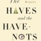 The Haves and the Have-Nots: A Brief and Idiosyncratic History of Global Inequality