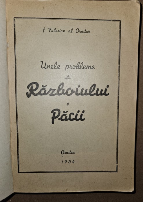 UNELE PROBLEME ALE RAZBOIULUI SI PACII - EPISCOPUL VALERIAN AL ORADIEI