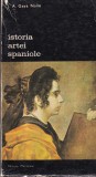 Istoria Artei Spaniole - J. A. Gaya Nuno - Meridiane, Coperta Brosata, Limba Romana, Istoria Artei