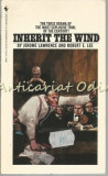 Inherit The Wind - Jerome Lawrence, Robert E. Lee