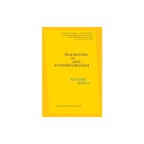 Pragmatism as Anti-Authoritarianism