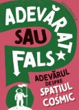 Adevarul despre spatiul cosmic/Sonya Newland
