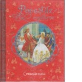 Povestile copilariei. Cenusareasa - Fratii Grimm