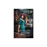 The Healing Rose of Savannah: Inspired by a true story