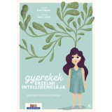 Gyerekek &eacute;rzelmi intelligenci&aacute;ja - Nevel&eacute;s sz&iacute;vvel-l&eacute;lekkel - John Gottman