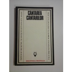 CANTAREA CANTARILOR - Studiu introductiv Zoe DUMITRESCU-BUSULENGA * Traducere Ioan ALEXANDRU -
