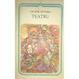 Victor Eftimiu - Teatru (Editia: 1986)