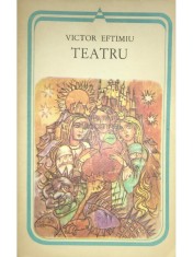 Victor Eftimiu - Teatru (Editia: 1986) foto