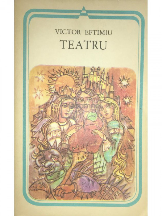Victor Eftimiu - Teatru (editia 1986)