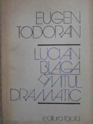 LUCIAN BLAGA: MITUL DRAMATIC-EUGEN TODORAN-363479 foto