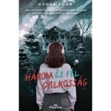 H&aacute;rom &eacute;s f&eacute;l gyilkoss&aacute;g - K&aacute;d&aacute;r Anna