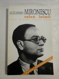 CALEA INIMII Eseuri in duhul Rugului Aprins - Alexandru MIRONESCU