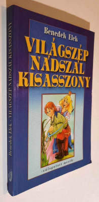 Vilagszep Nadszal Kisasszony, valogatott mesek -Benedek Elek (copii, maghiara) foto