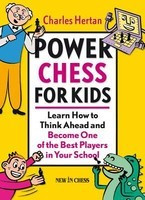 Power Chess for Kids: Learn How to Think Ahead and Become One of the Best Players in Your School foto