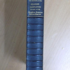 Opere complete Charles Baudelaire, Dernieres histoires extraordinaires, trad. de E. A. Poe, Paris, 1929