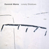 Lonely Shadows - Vinyl | Dominik Wania