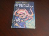 Necunoscuta lume de langa noi - Mihnea Moisescu, 1987, Ion Creanga